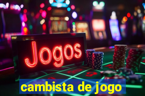 cambista de jogo